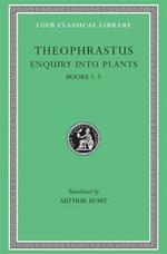 Enquiry into Plants, Volume I: Books 1–5
