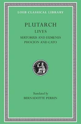 Lives, Volume VIII: Sertorius and Eumenes. Phocion and Cato - Plutarch - cover