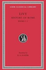 History of Rome, Volume I: Books 1-2