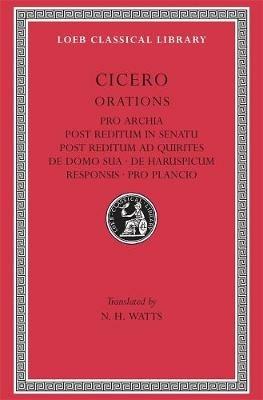 Pro Archia. Post Reditum in Senatu. Post Reditum ad Quirites. De Domo Sua. De Haruspicum Responsis. Pro Plancio - Cicero - cover