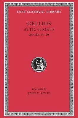 Attic Nights, Volume III: Books 14–20 - Gellius - cover