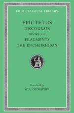 Discourses, Books 3–4. Fragments. The Encheiridion