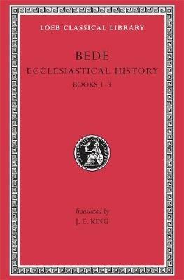 Ecclesiastical History, Volume I: Books 1–3 - Bede - cover
