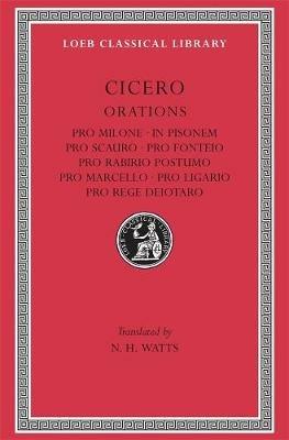 Pro Milone. In Pisonem. Pro Scauro. Pro Fonteio. Pro Rabirio Postumo. Pro Marcello. Pro Ligario. Pro Rege Deiotaro - Cicero - cover