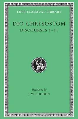 Discourses 1–11 - Dio Chrysostom - cover