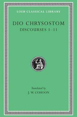 Discourses 1-11 - Dio Chrysostom - cover