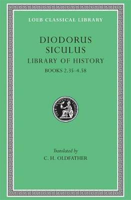 Library of History, Volume II: Books 2.35–4.58 - Diodorus Siculus - cover