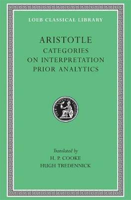 Categories. On Interpretation. Prior Analytics - Aristotle - cover
