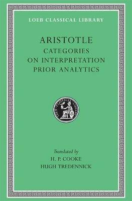 Categories. On Interpretation. Prior Analytics - Aristotle - cover