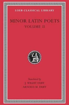 Minor Latin Poets, Volume II: Florus. Hadrian. Nemesianus. Reposianus. Tiberianus. Dicta Catonis. Phoenix. Avianus. Rutilius Namatianus. Others - Florus,Hadrian,Nemesianus - cover