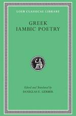 Greek Iambic Poetry: From the Seventh to the Fifth Centuries BC