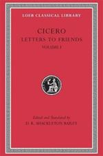 Letters to Friends, Volume I: Letters 1–113