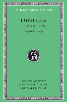 Fragments: Aegeus–Meleager - Euripides - cover