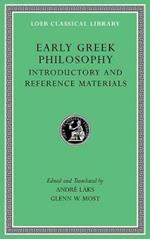Early Greek Philosophy, Volume I: Introductory and Reference Materials