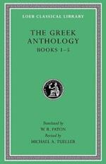 The Greek Anthology, Volume I: Books 1–5