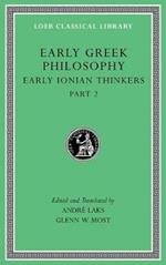 Early Greek Philosophy, Volume III: Early Ionian Thinkers, Part 2