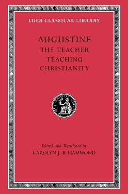 The Teacher. Teaching Christianity - Augustine - cover
