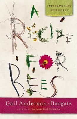 A Recipe for Bees - Gail Anderson-Dargatz - cover