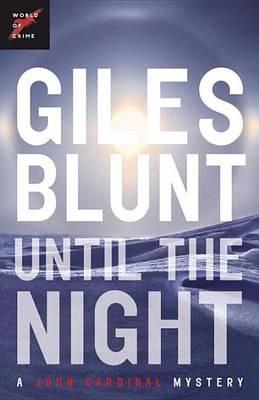 Until the Night - Giles Blunt - cover