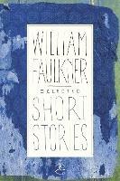 Selected Short Stories - William Faulkner - cover