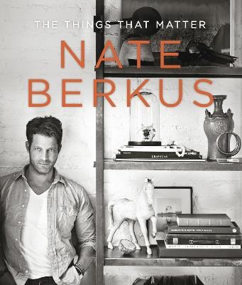 The Things That Matter - Nate Berkus - cover