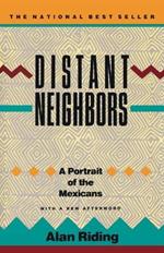 Distant Neighbors: A Portrait of the Mexicans