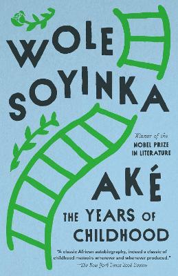 Ake: The Years of Childhood - Wole Soyinka - cover
