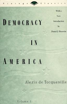 Democracy in America, Volume 1 - Alexis De Tocqueville - cover