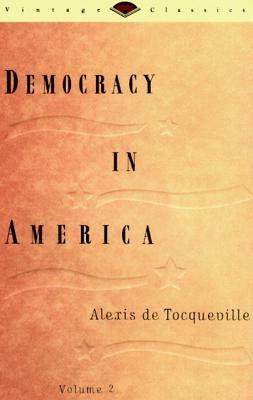 Democracy in America, Volume 2 - Alexis De Tocqueville - cover