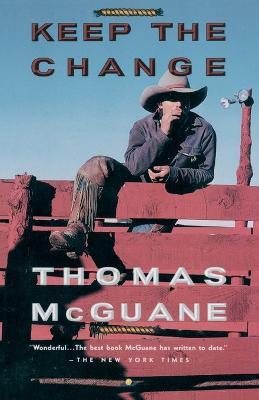 Keep the Change - Thomas McGuane - cover