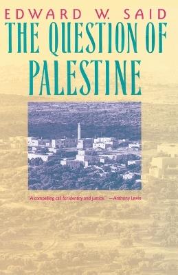 The Question of Palestine - Edward W. Said - cover