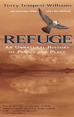 Refuge: An Unnatural History of Family and Place