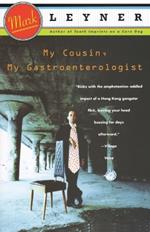 My Cousin, My Gastroenterologist: A novel