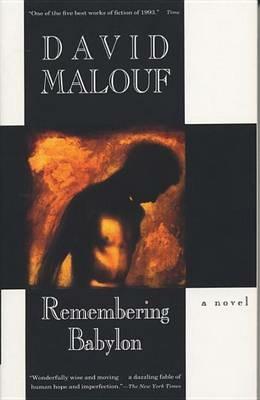 Remembering Babylon: A Novel (Man Booker Prize Finalist) - David Malouf - cover