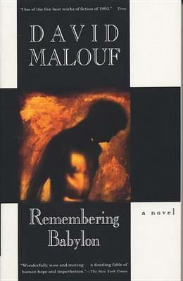Remembering Babylon: A Novel - David Malouf - cover