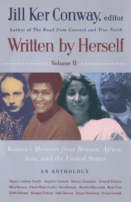 Written by Herself: Volume 2: Women's Memoirs From Britain, Africa, Asia and the United States - Jill Ker Conway - cover