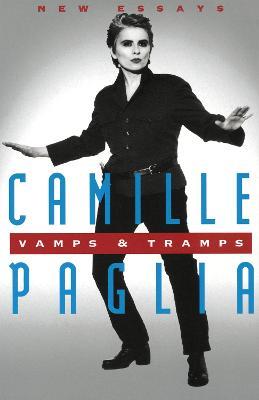 Vamps & Tramps: New Essays - Camille Paglia - cover