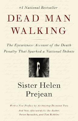 Dead Man Walking: The Eyewitness Account of the Death Penalty That Sparked a National Debate - Helen Prejean - cover