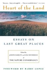 Heart Of The Land: Essays on Last Great Places