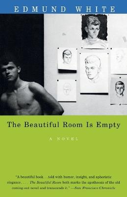 The Beautiful Room Is Empty: A Novel (Lambda Literary Award) - Edmund White - cover
