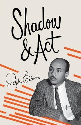 Shadow and Act - Ralph Ellison - cover