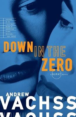Down in the Zero - Andrew Vachss - cover