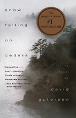 Snow Falling on Cedars: A Novel (PEN/Faulkner Award)