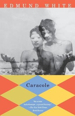 Caracole - Edmund White - cover