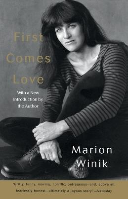 First Comes Love: A Memoir - Marion Winik - cover
