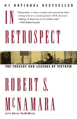 In Retrospect: The Tragedy and Lessons of Vietnam - Robert S. McNamara - cover