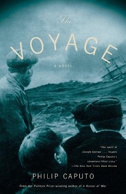The Voyage: A Novel - Philip Caputo - cover