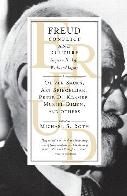 Freud: Conflict and Culture: Essays on His Life, Work, and Legacy - cover