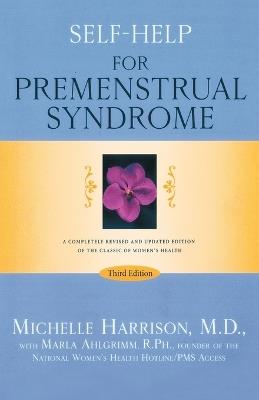 Self-Help for Premenstrual Syndrome: Third Edition - Michelle Harrison,Marla Ahlgrimm - cover