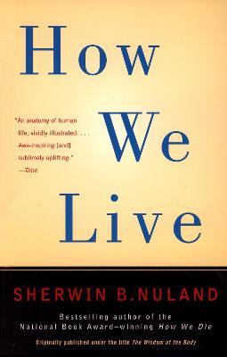 How We Live - Sherwin B. Nuland - cover